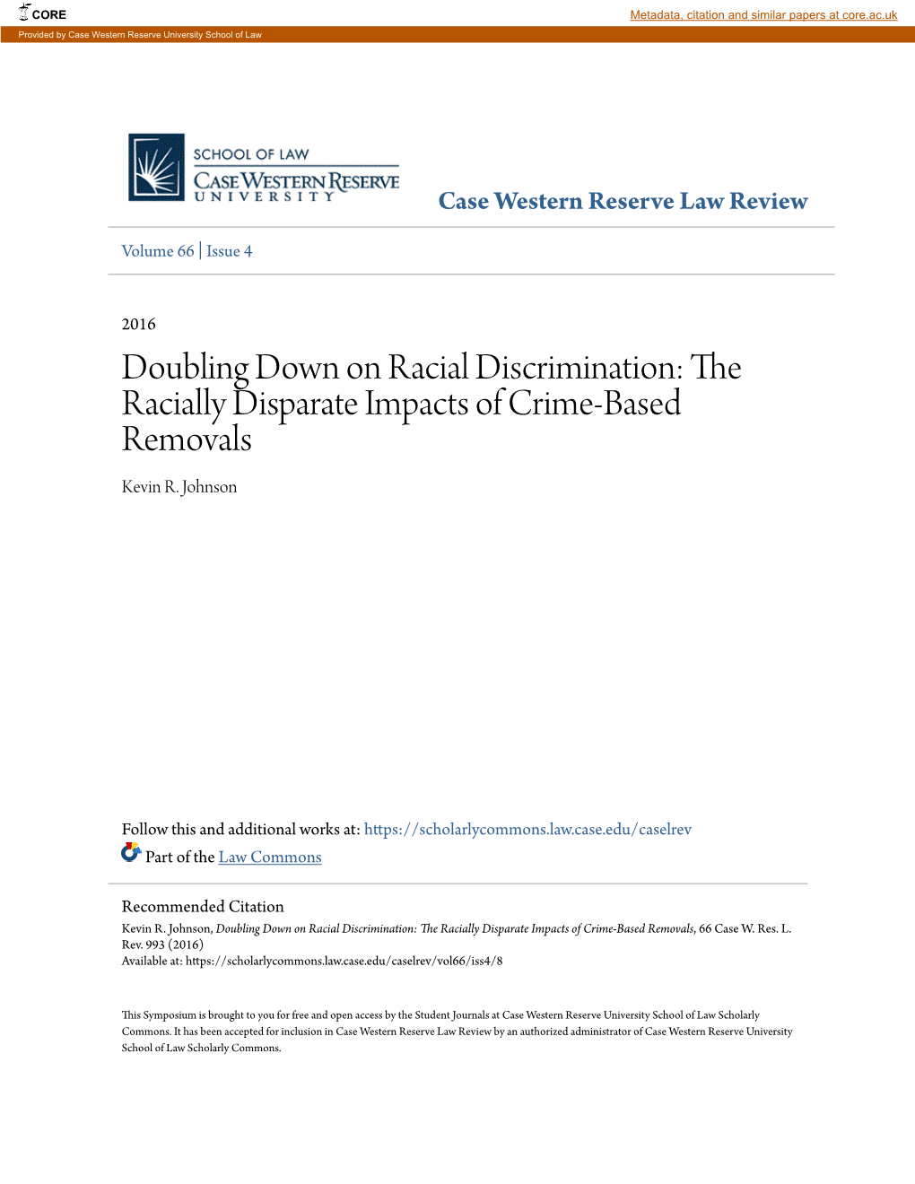 Doubling Down on Racial Discrimination: the Racially Disparate Impacts of Crime-Based Removals Kevin R