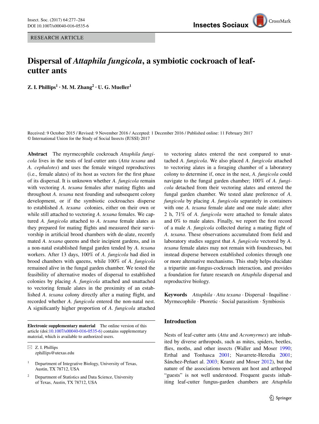 Dispersal of Attaphila Fungicola, a Symbiotic Cockroach of Leaf-Cutter Ants Enter Older, Established Colonies, While Still Attached to Attaphila Fungicola and A