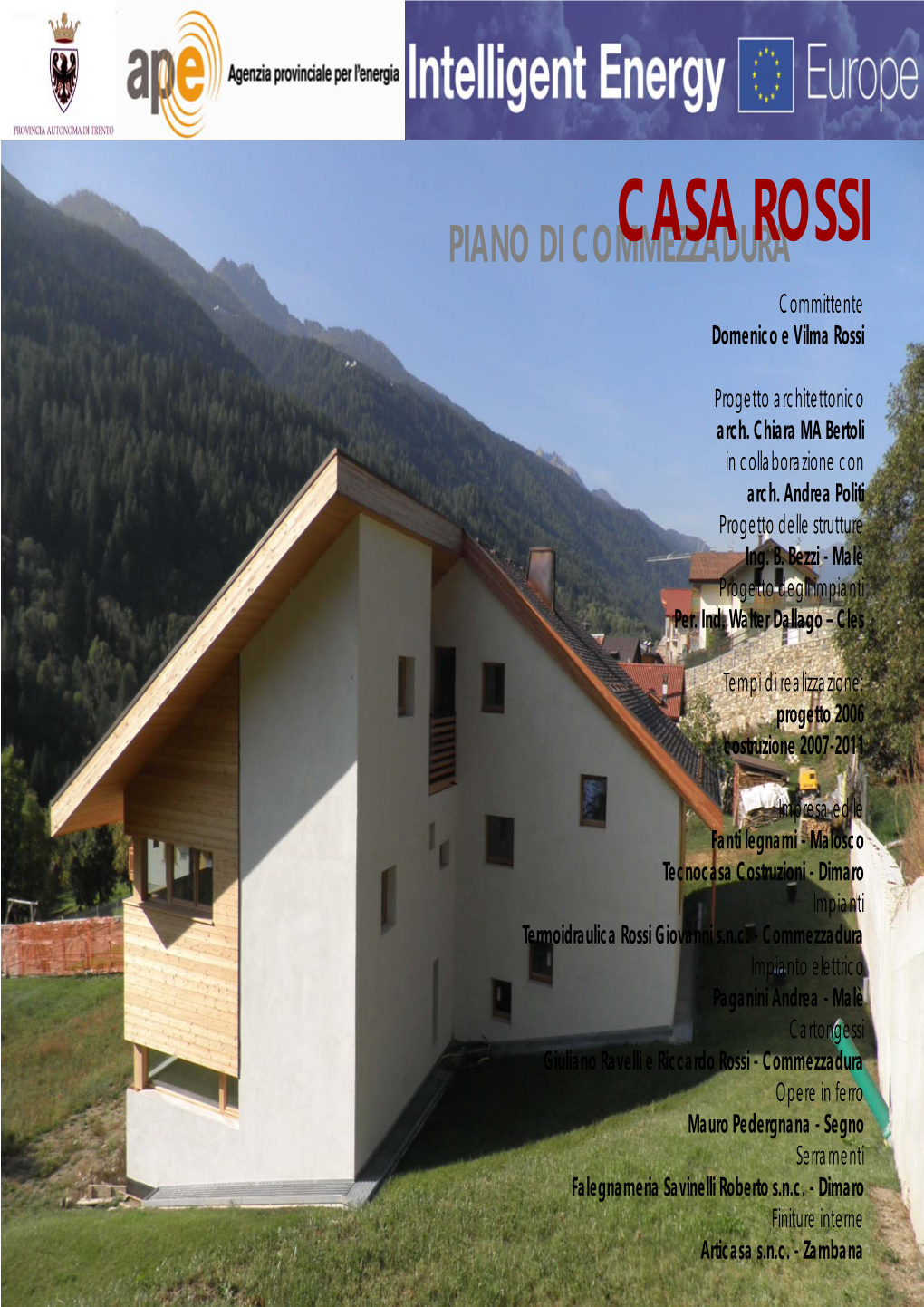 CASA ROSSI Committente Domenico E Vilma Rossi