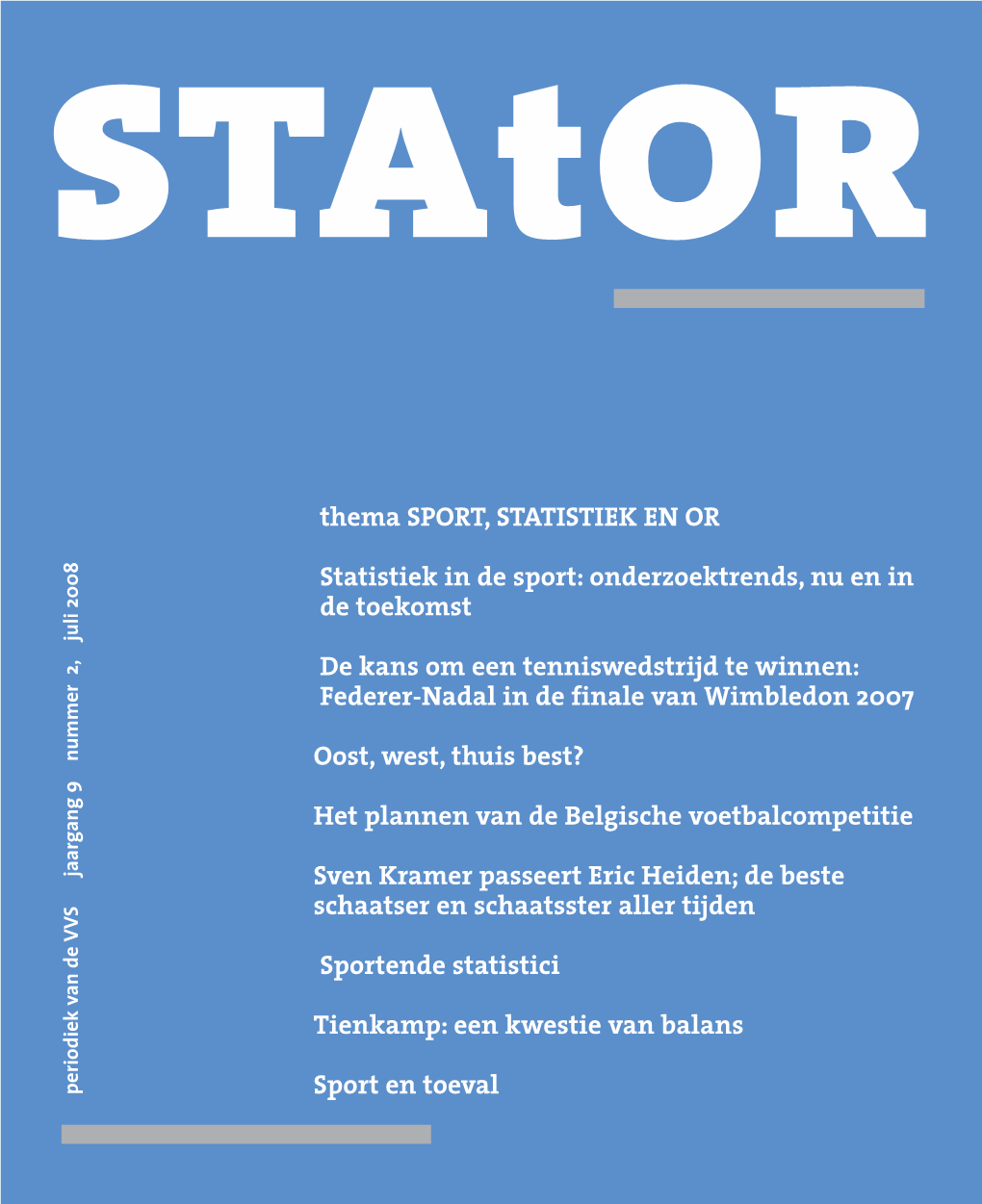 Thema SPORT, STATISTIEK EN OR Statistiek in De Sport