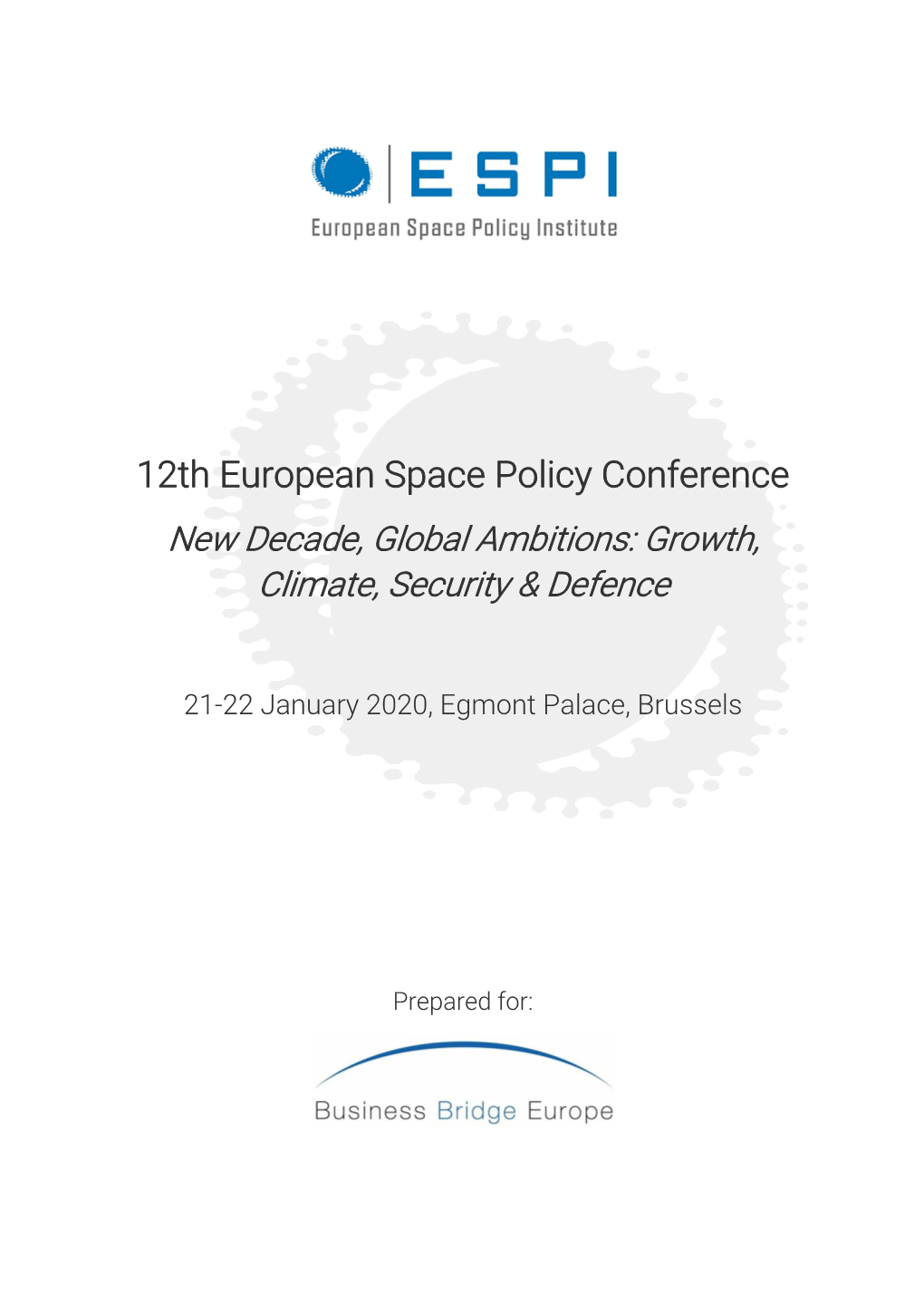 12Th European Space Policy Conference New Decade, Global Ambitions: Growth, Climate, Security & Defence