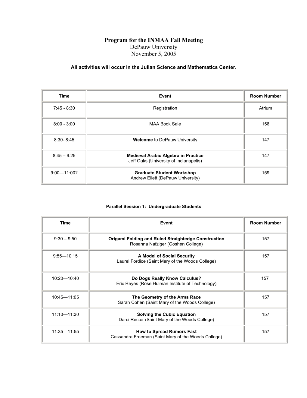 Program for the INMAA Fall Meeting Depauw University November 5, 2005
