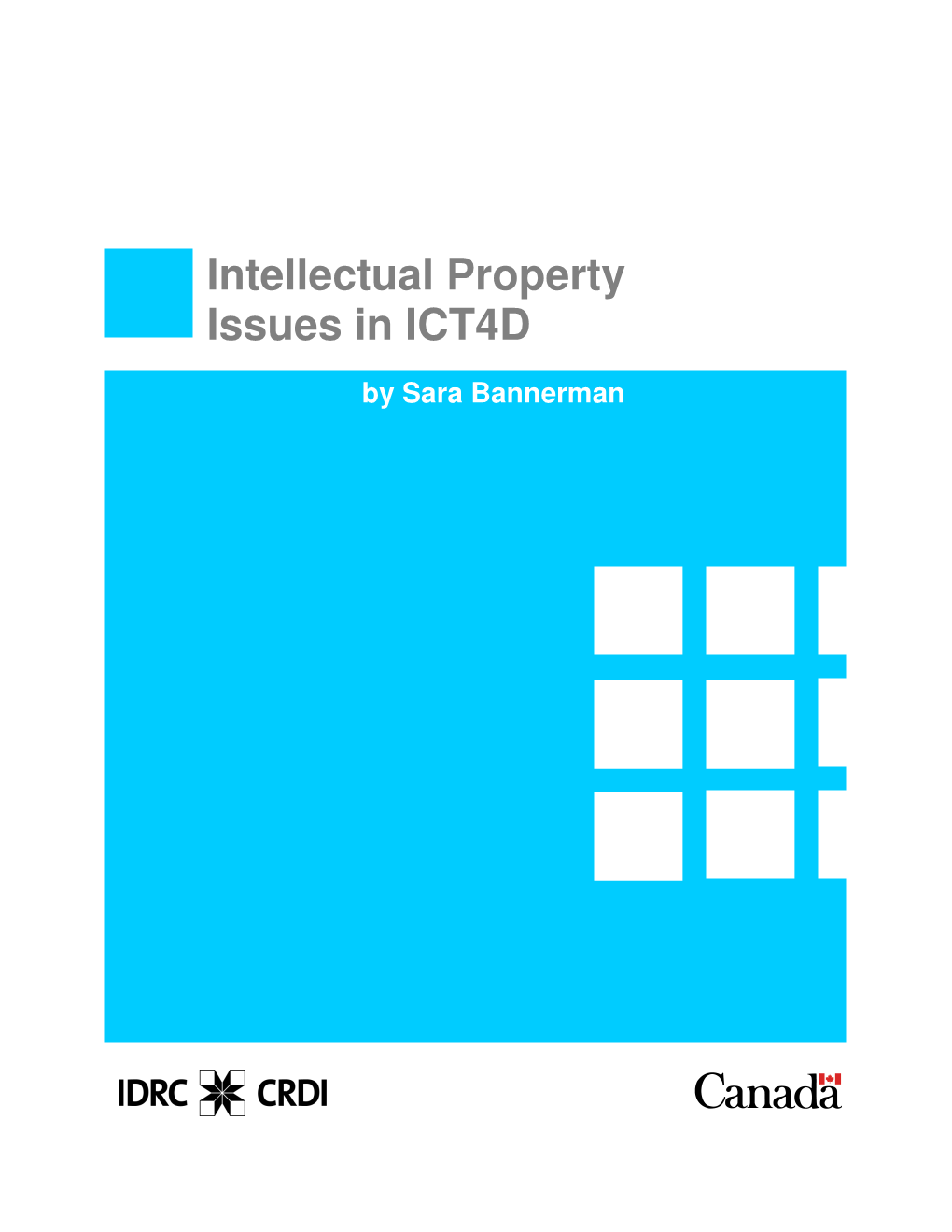 Intellectual Property Issues in ICT4D for Some Time