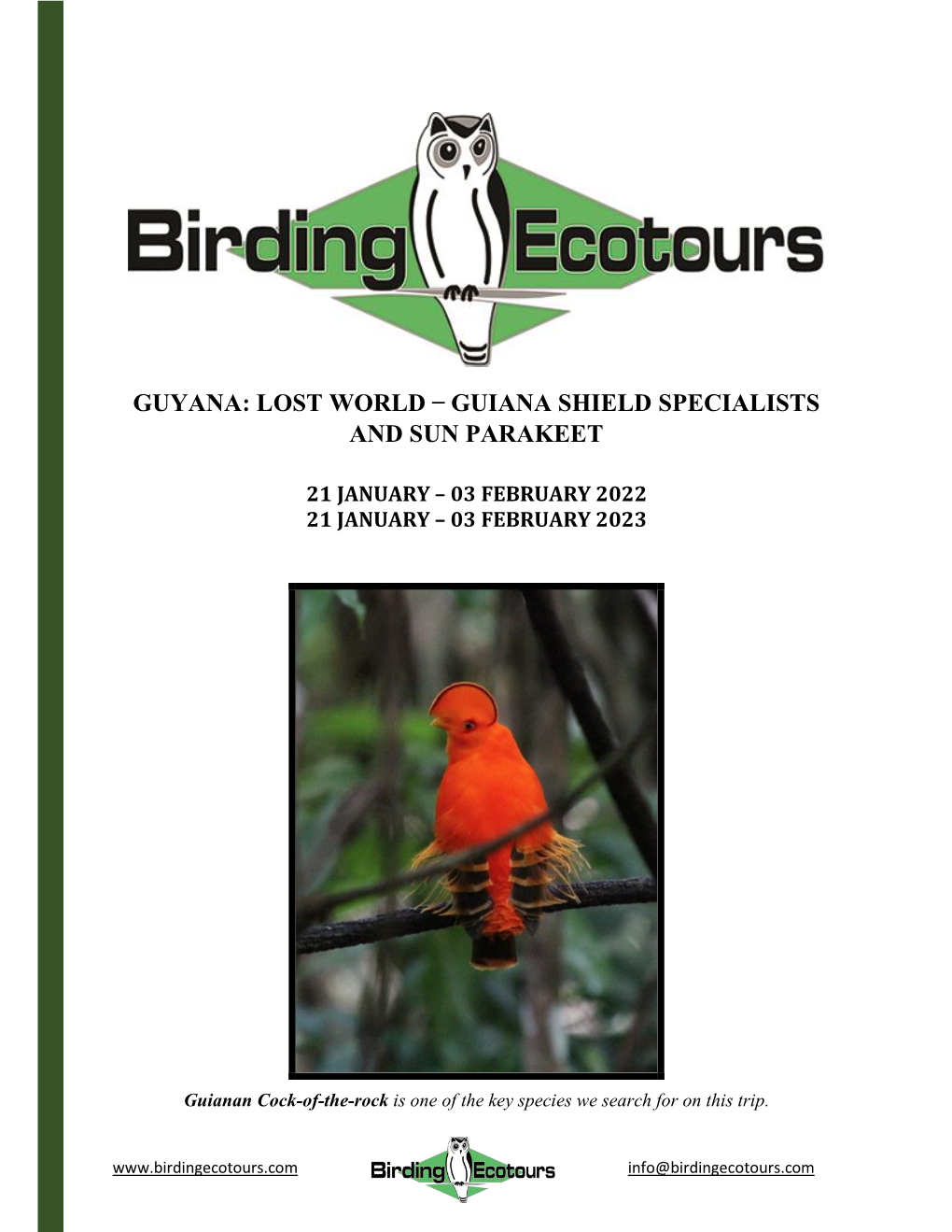 Guyana: Lost World ̶ Guiana Shield Specialists and Sun Parakeet