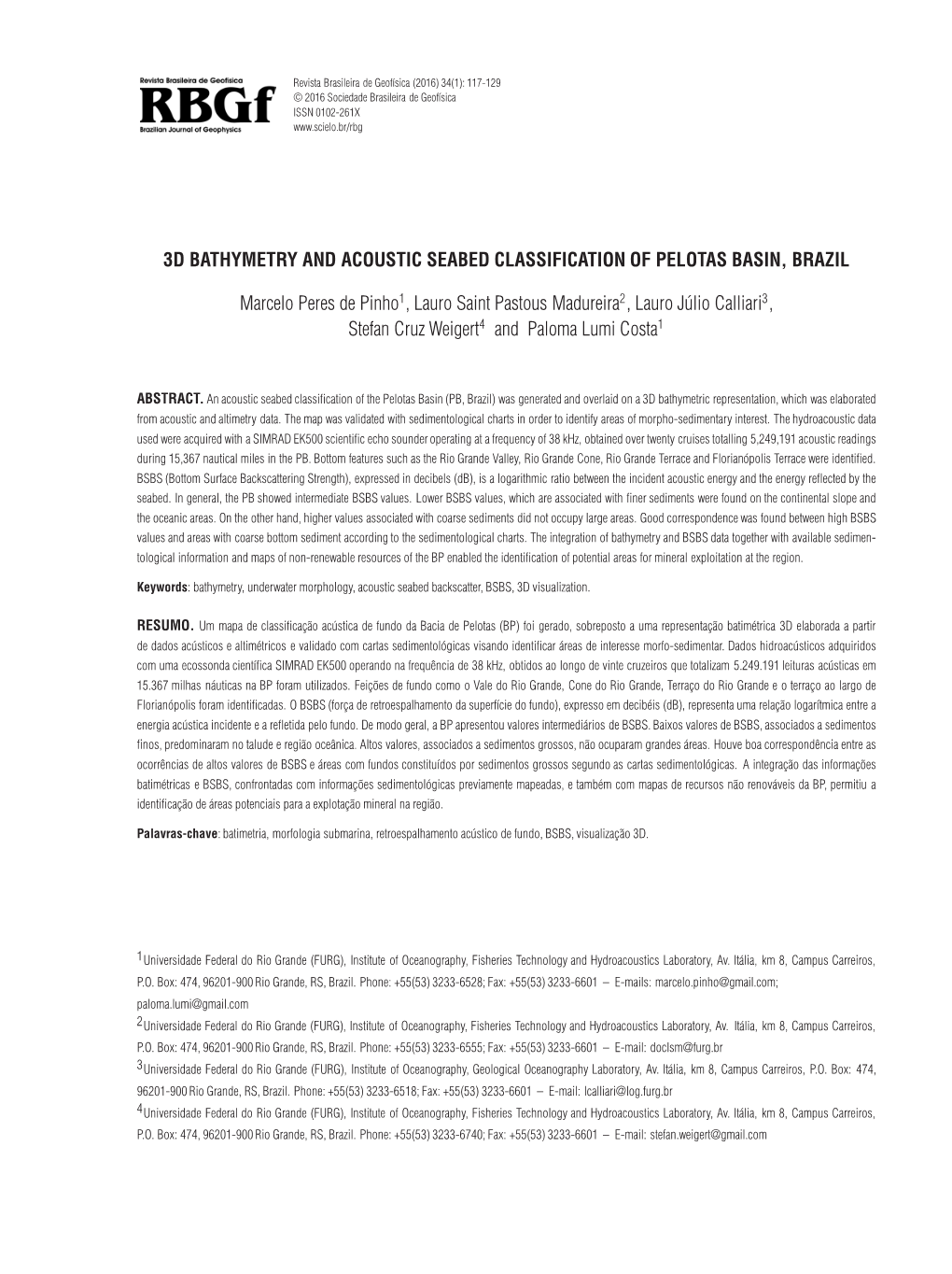 3D Bathymetry and Acoustic Seabed Classification of Pelotas Basin, Brazil