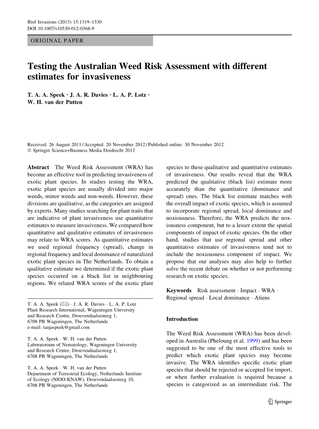 Testing the Australian Weed Risk Assessment with Different Estimates for Invasiveness