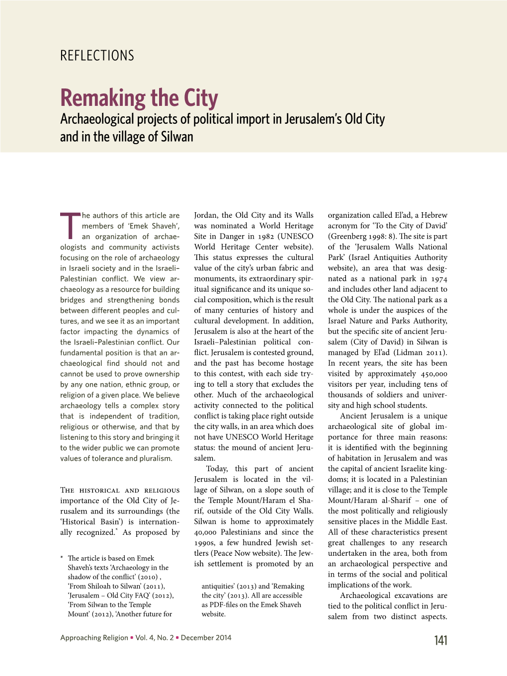 Remaking the City Archaeological Projects of Political Import in Jerusalem’S Old City and in the Village of Silwan