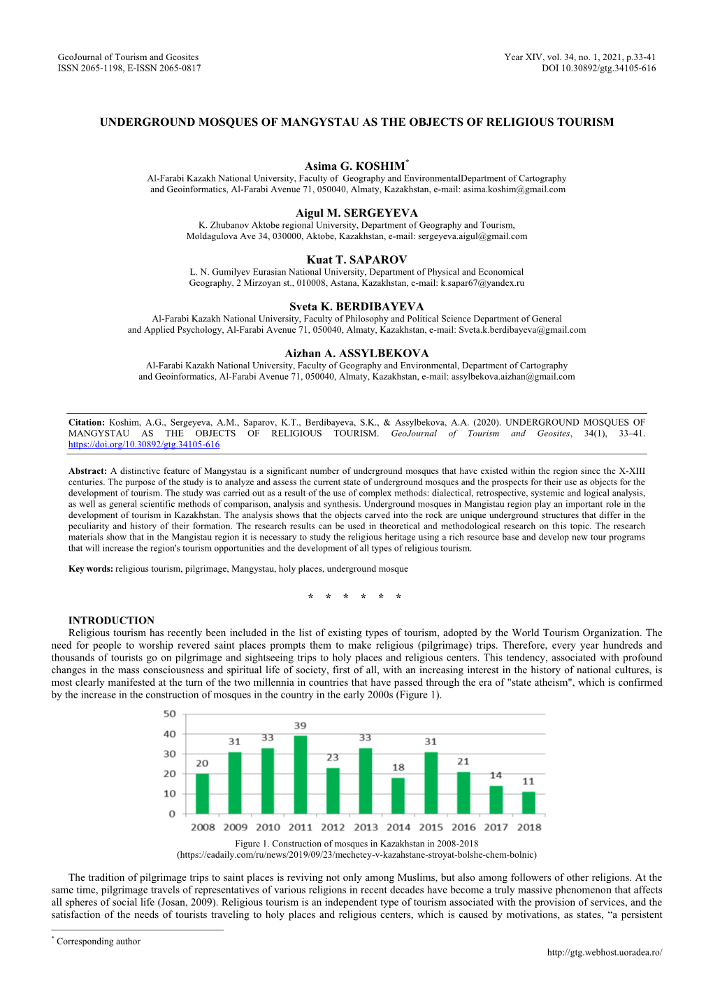 UNDERGROUND MOSQUES of MANGYSTAU AS the OBJECTS of RELIGIOUS TOURISM Asima G. КOSHIM* Aigul M. SERGEYEVA Kuat T. SAPAROV Sveta