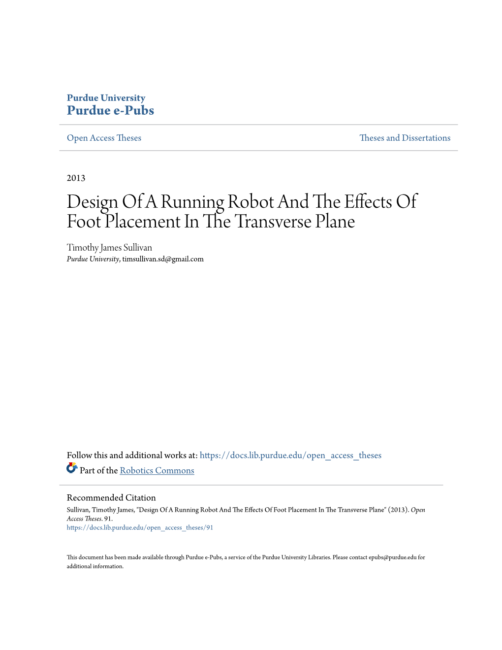 Design of a Running Robot and the Effects of Foot Placement in the Rt Ansverse Plane