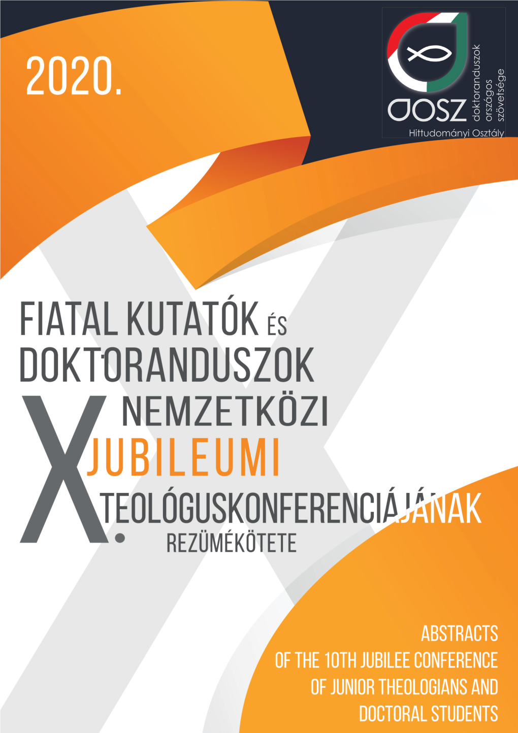 Fiatal Kutatók És Doktoranduszok X. Jubileumi Nemzetközi