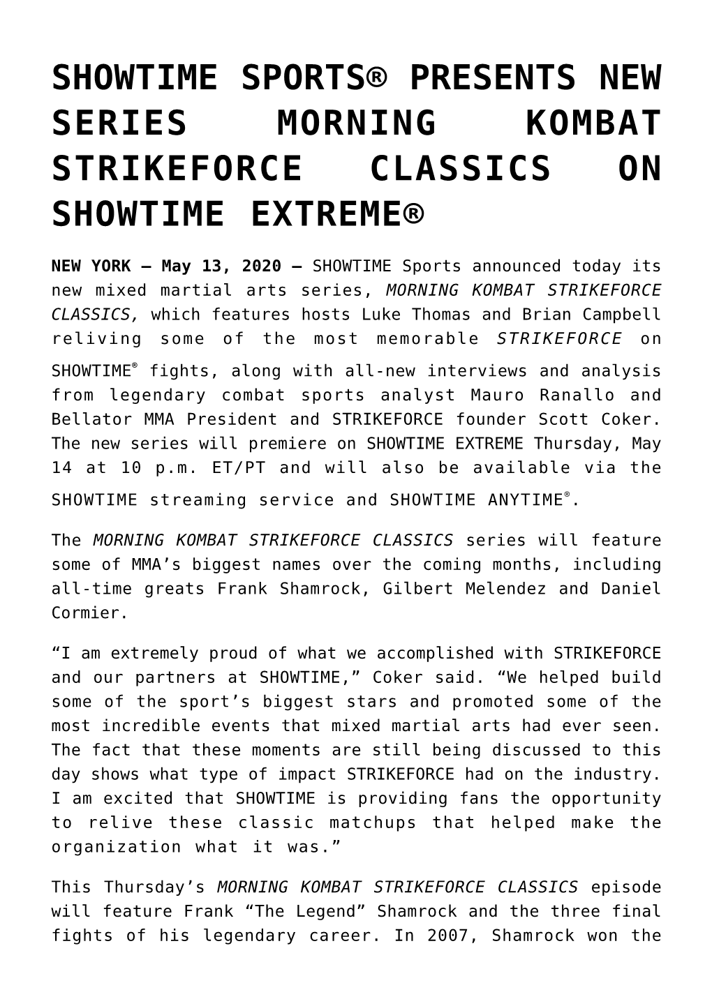 Showtime Sports® Presents New Series Morning Kombat Strikeforce Classics on Showtime Extreme®