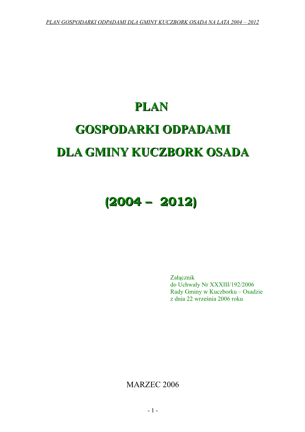 Plan Gospodarki Odpadami Dla Gminy Kuczbork Osada (2004 – 2012)