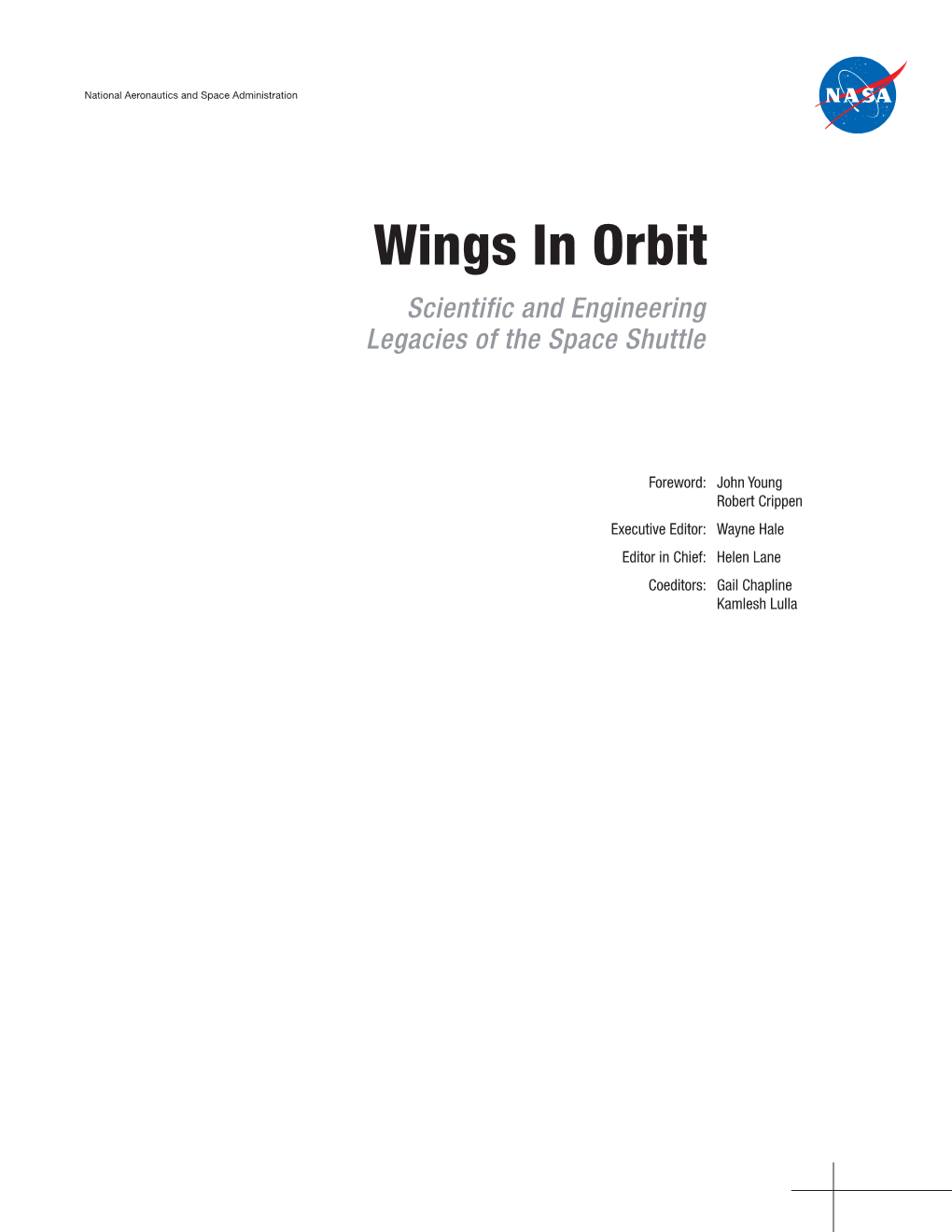 Wings in Orbit Scientific and Engineering Legacies of the Space Shuttle