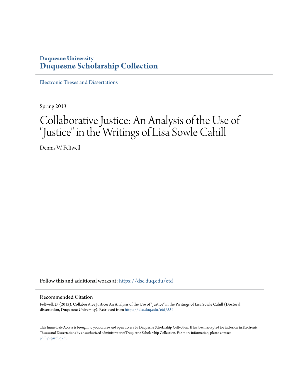 Collaborative Justice: an Analysis of the Use of "Justice" in the Writings of Lisa Sowle Cahill Dennis W