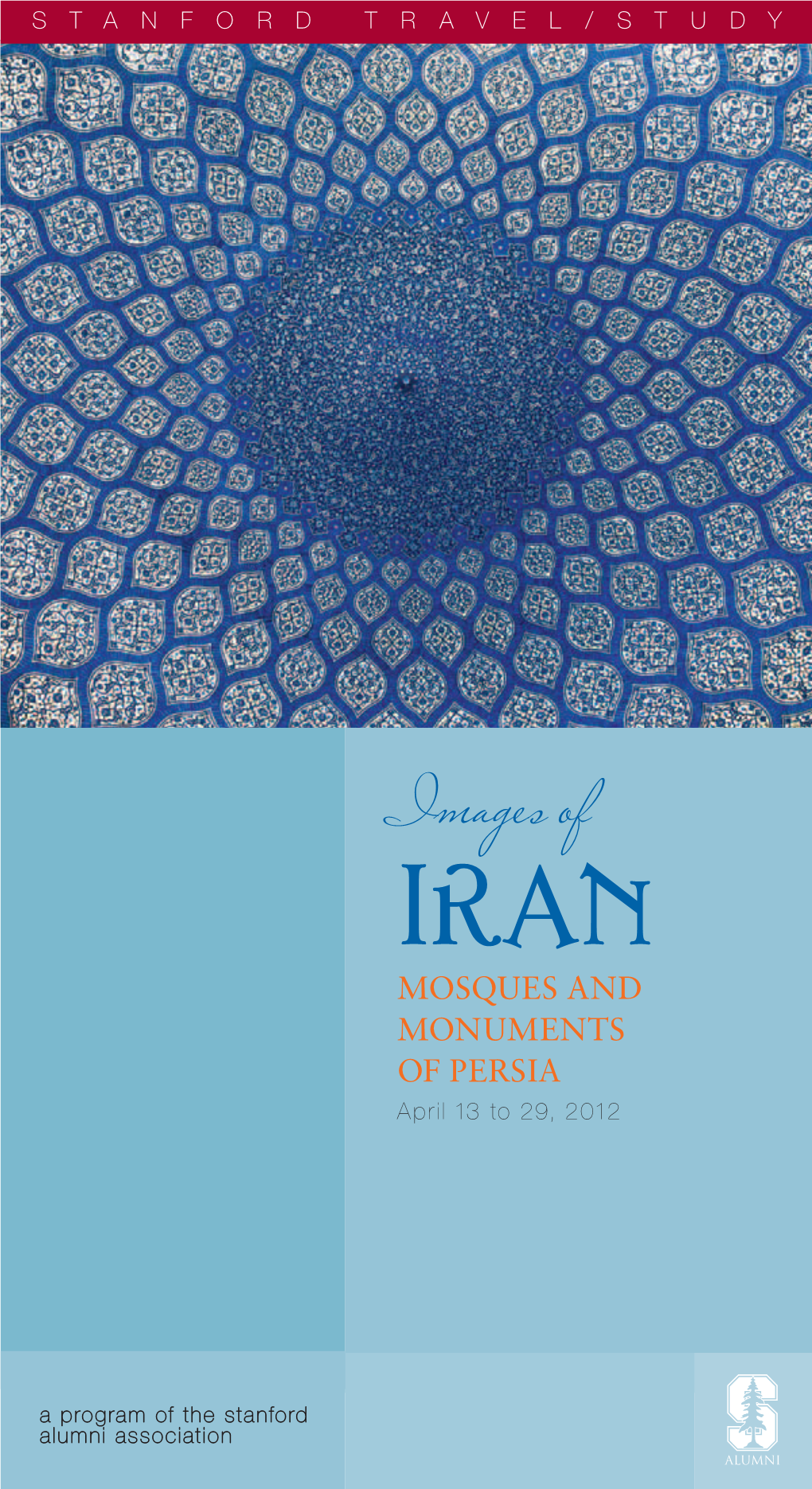 Images of IRAN Mosques and Monuments of Persia April 13 to 29, 2012