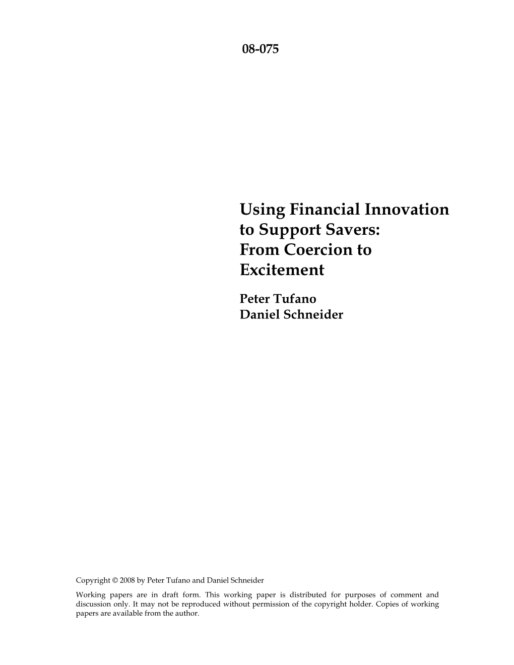 Using Financial Innovation to Support Savers: from Coercion to Excitement