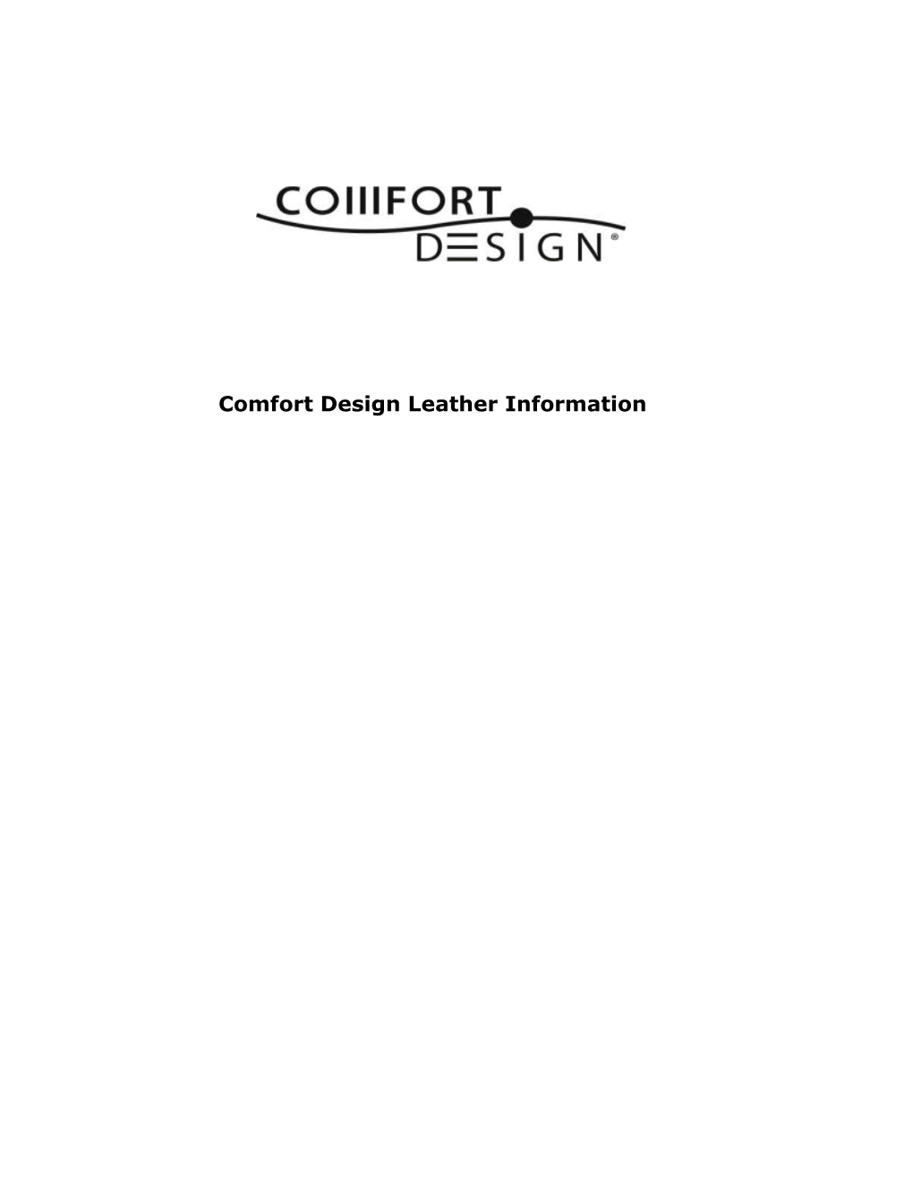 Comfort Design Leather Information the NATURAL CHARACTERISTICS of QUALITY LEATHER