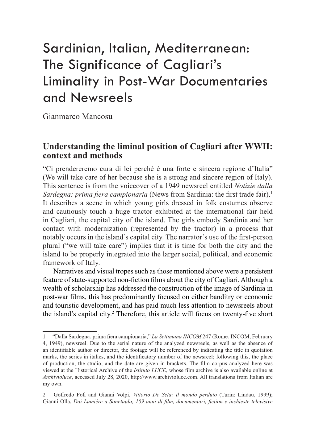 Sardinian, Italian, Mediterranean: the Significance of Cagliari’S Liminality in Post-War Documentaries and Newsreels Gianmarco Mancosu