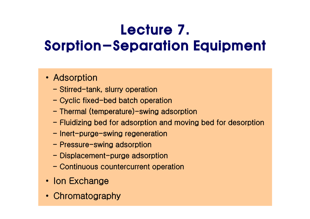 Lecture 7. Sorption-Separation Equipment