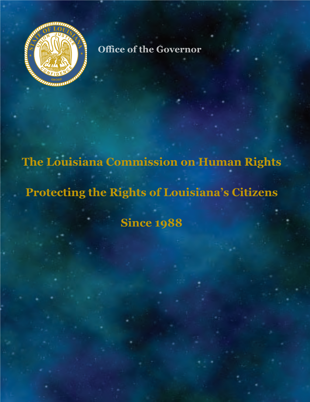 The Louisiana Commission on Human Rights Protecting the Rights Of