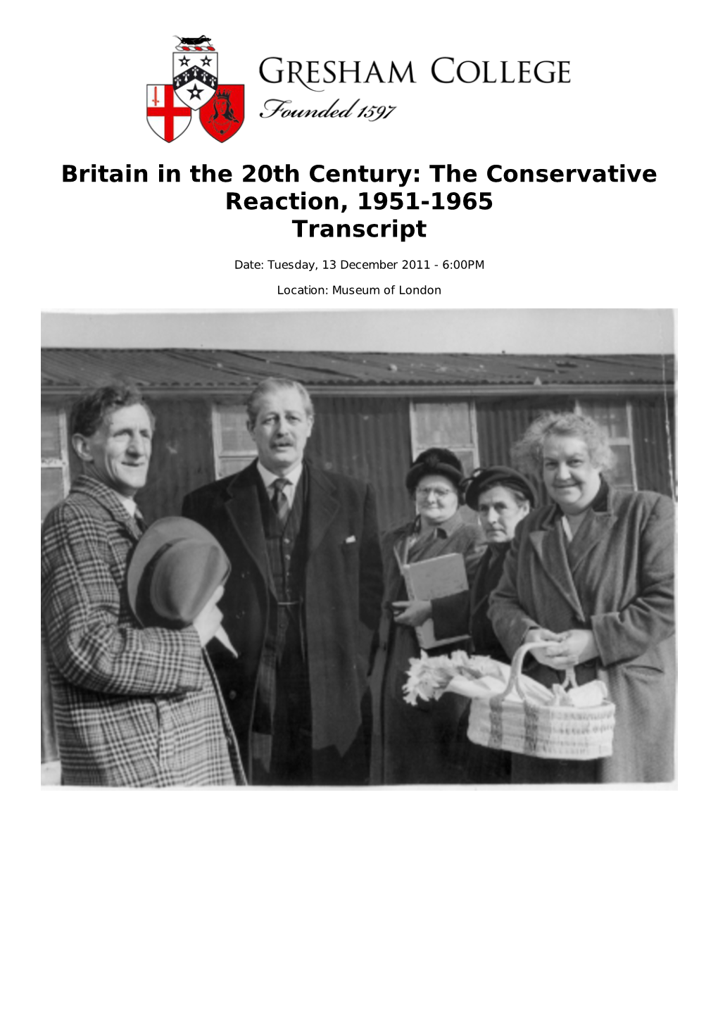 Britain in the 20Th Century: the Conservative Reaction, 1951-1965 Transcript