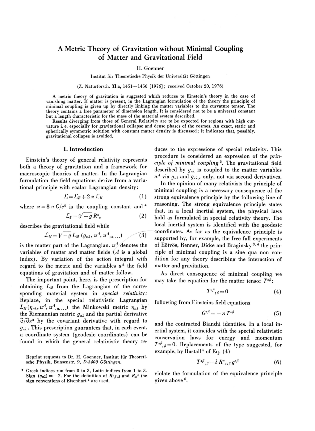 A Metric Theory of Gravitation Without Minimal Coupling of Matter and Gravitational Field H