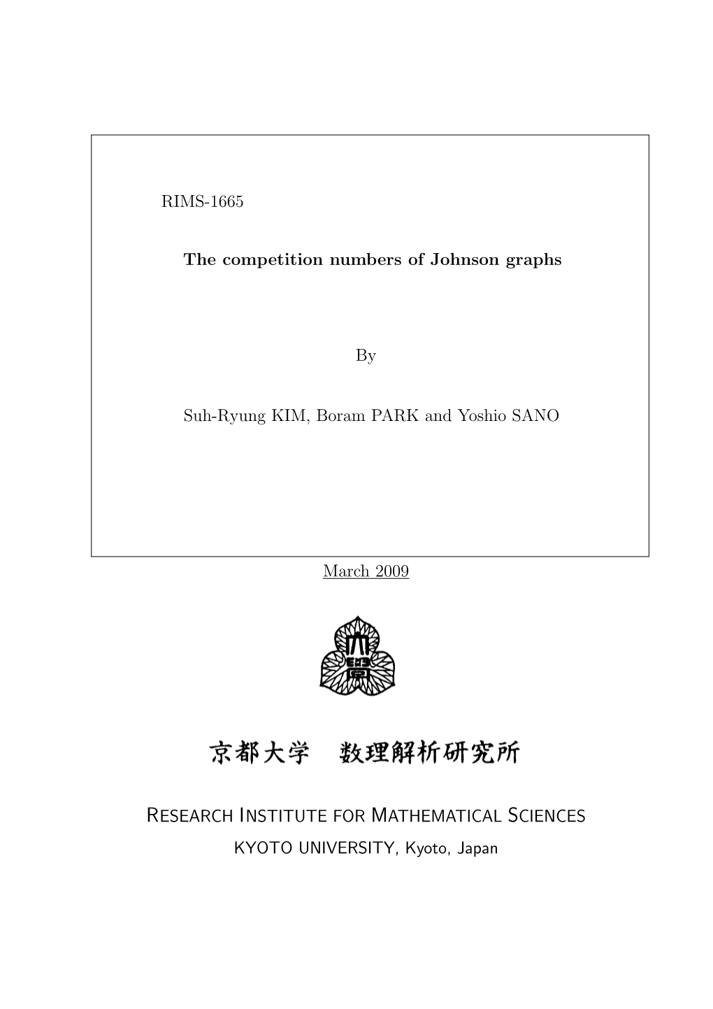 RIMS-1665 the Competition Numbers of Johnson Graphs by Suh-Ryung