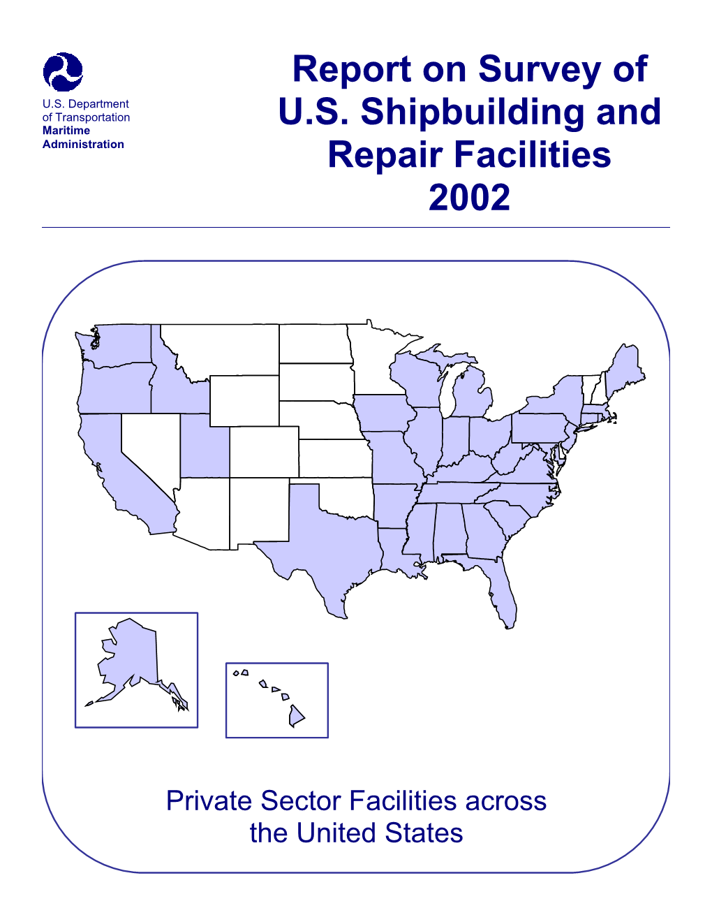 Report on Survey of US Shipbuilding and Repair Facilities 2002