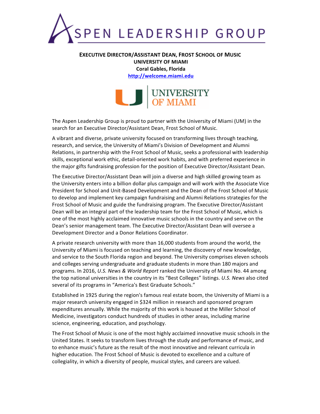 EXECUTIVE DIRECTOR/ASSISTANT DEAN, FROST SCHOOL of MUSIC UNIVERSITY of MIAMI Coral Gables, Florida