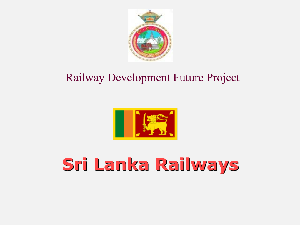 REDEVELOPMENT of RAILWAY STATIONS –Coastal Line the Government of the Democratic Socialist Republic of Sri Lanka