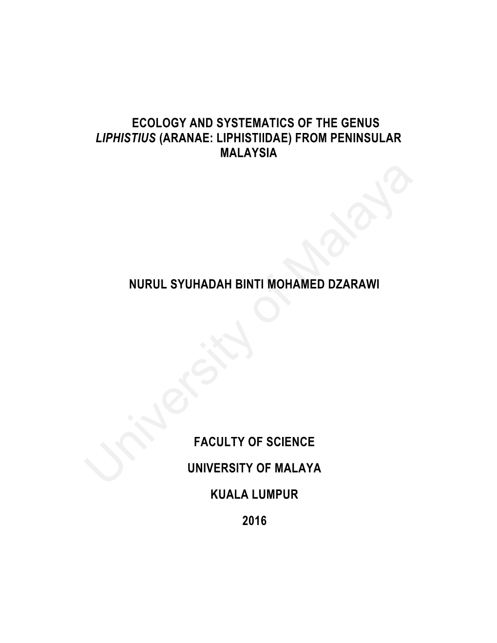 Ecology and Systematics of the Genus Liphistius (Aranae: Liphistiidae) from Peninsular Malaysia