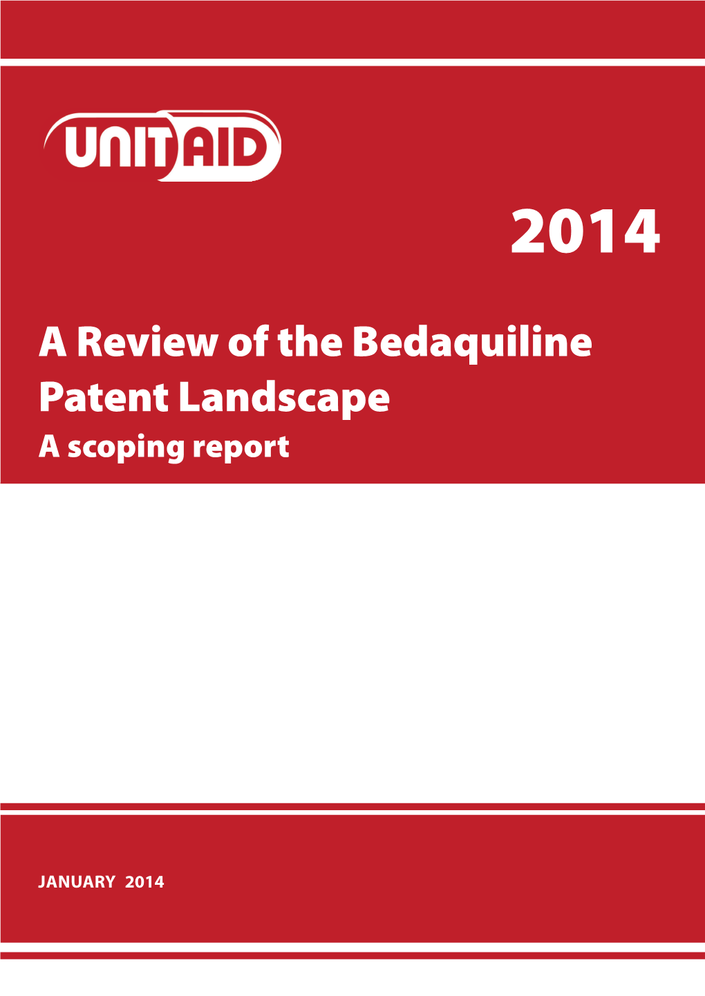 A Review of the Bedaquiline Patent Landscape a Scoping Report
