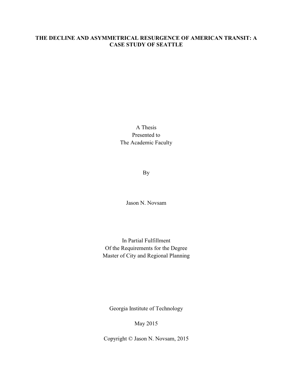 The Decline and Asymmetrical Resurgenc of American Transit