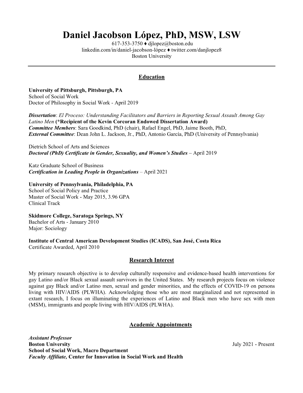 Daniel Jacobson López, Phd, MSW, LSW 617-353-3750 ♦ Djlopez@Boston.Edu Linkedin.Com/In/Daniel-Jacobson-López ♦ Twitter.Com/Danjlopez8 Boston University