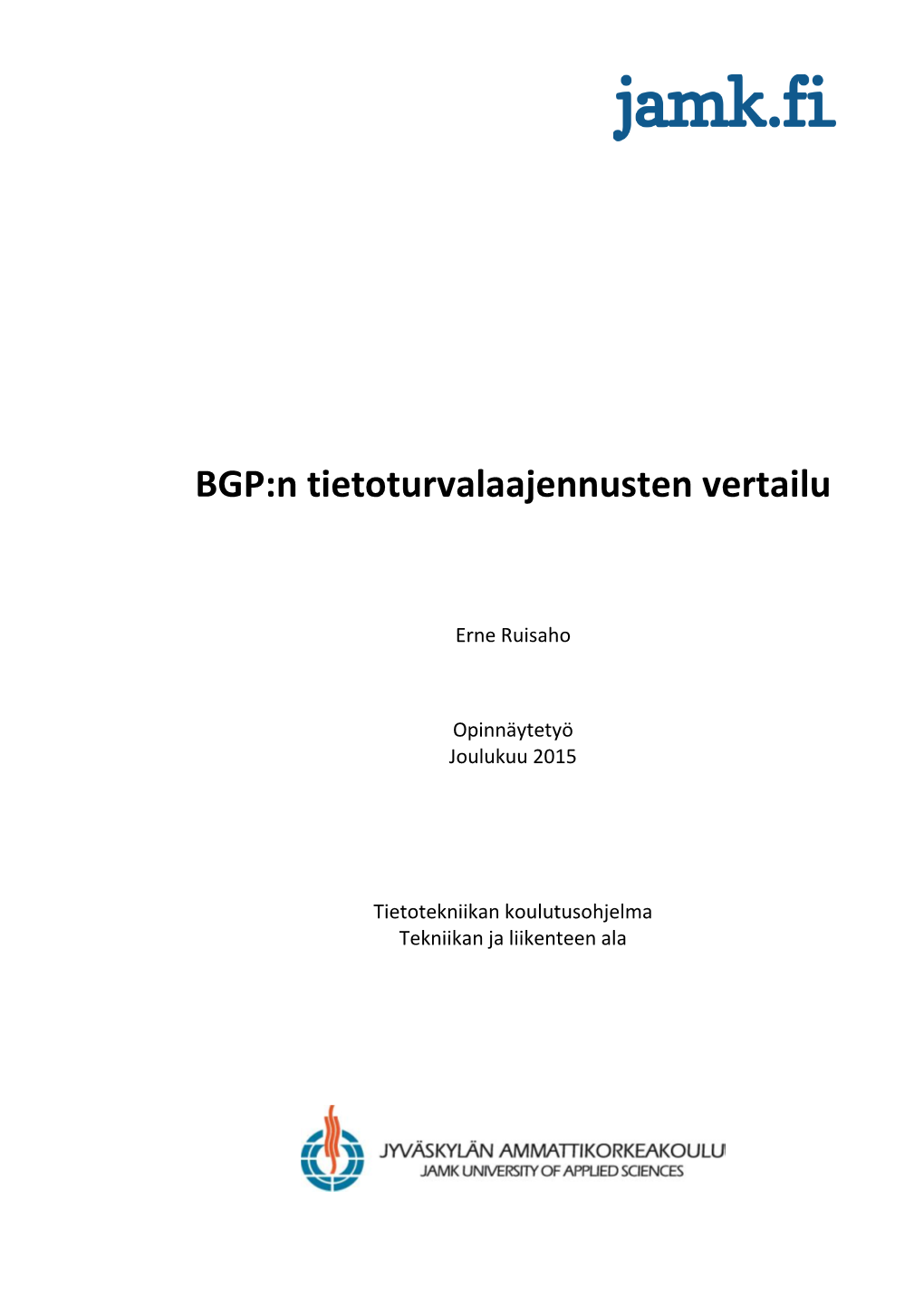 BGP:N Tietoturvalaajennusten Vertailu