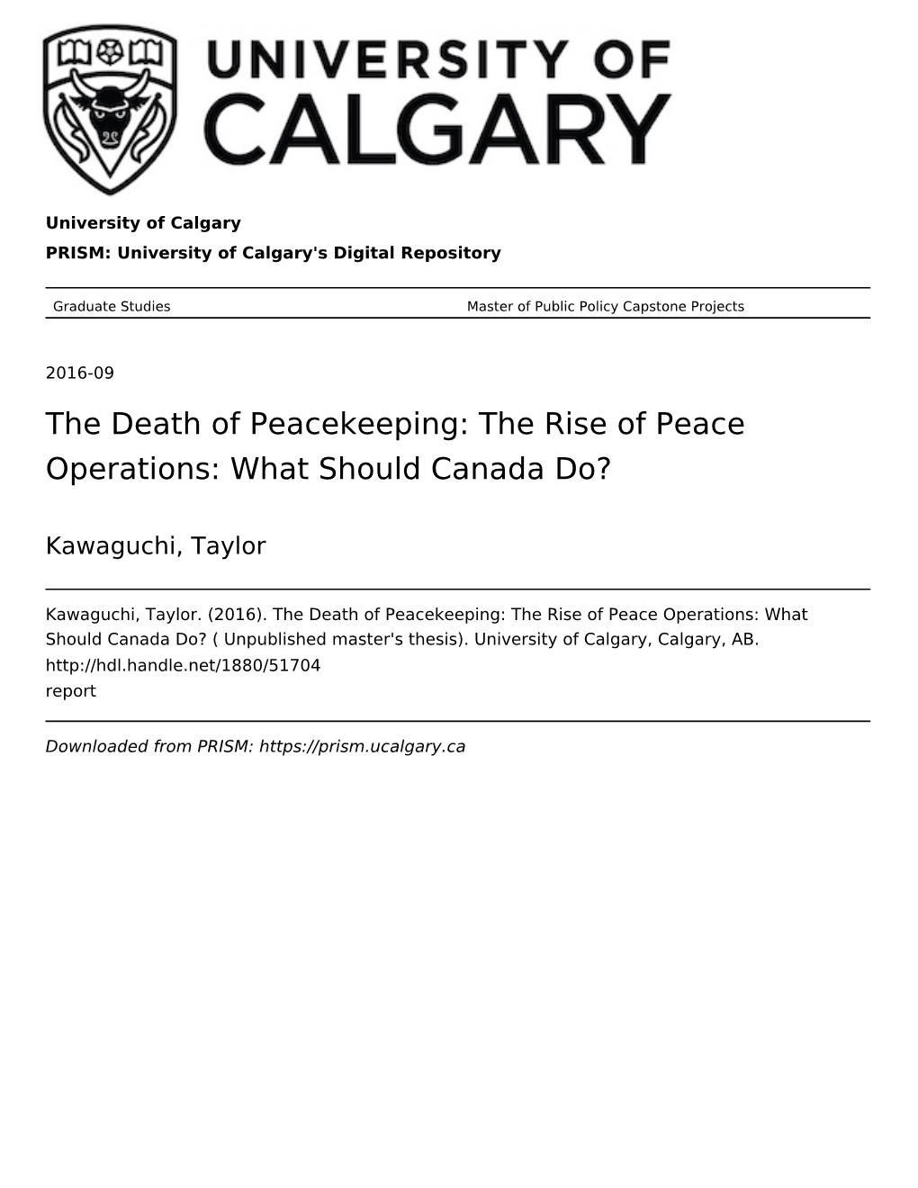 The Death of Peacekeeping: the Rise of Peace Operations: What Should Canada Do?