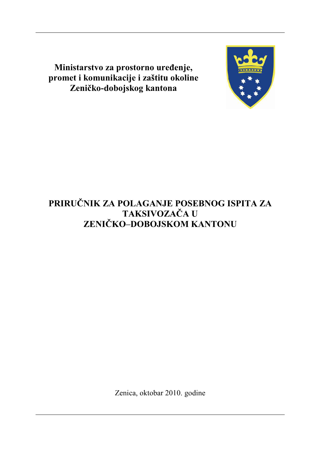 Ministarstvo Za Prostorno Uređenje, Promet I Komunikacije I Zaštitu Okoline Zeničko-Dobojskog Kantona