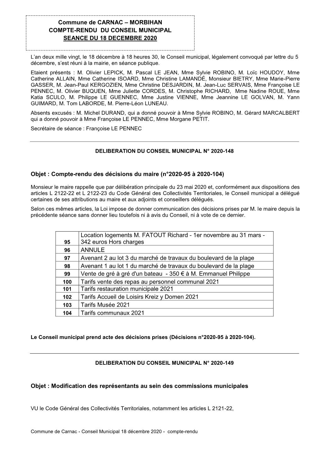 Commune De CARNAC – MORBIHAN COMPTE-RENDU DU CONSEIL MUNICIPAL SEANCE DU 18 DECEMBRE 2020