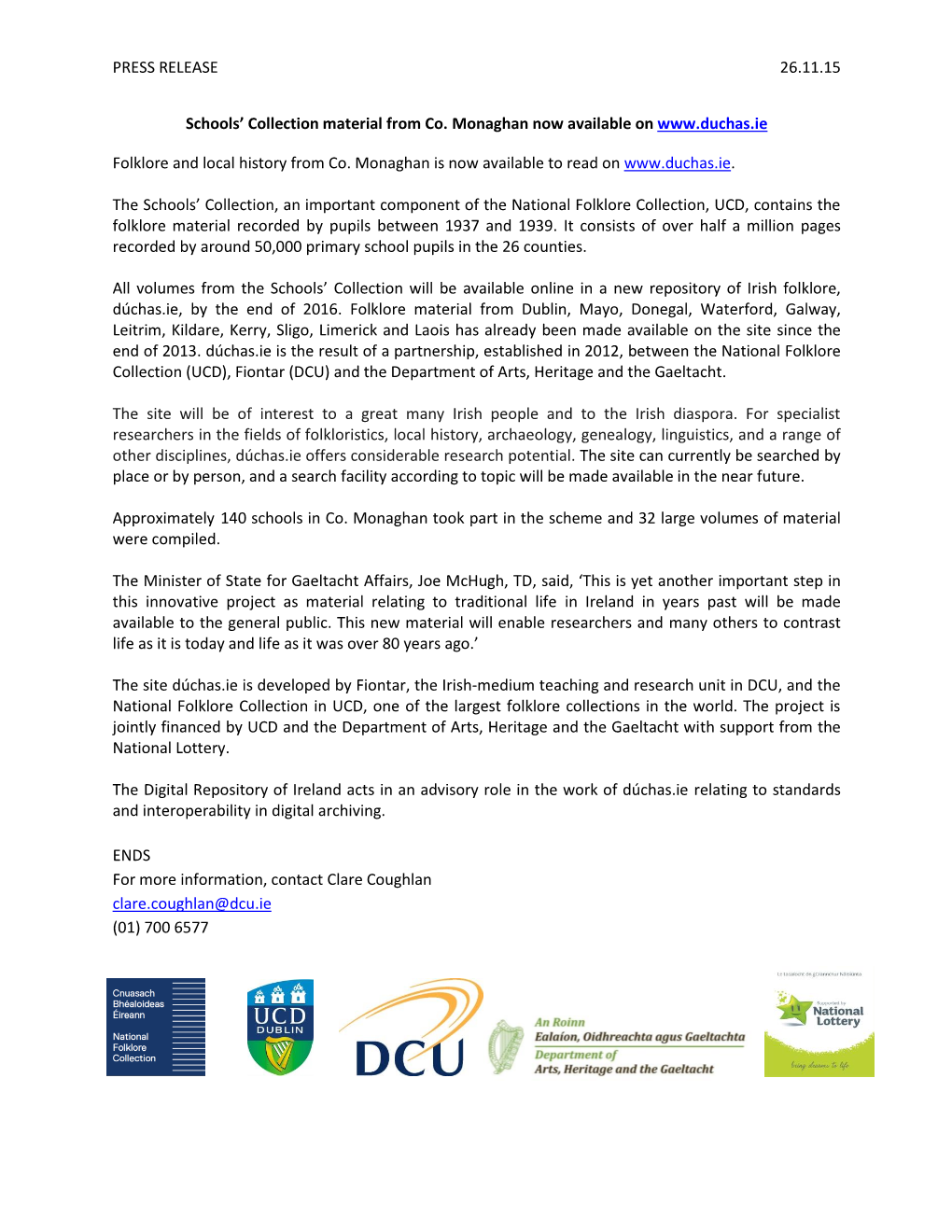 Information, Contact Clare Coughlan Clare.Coughlan@Dcu.Ie (01) 700 6577 PRESS RELEASE 26.11.15