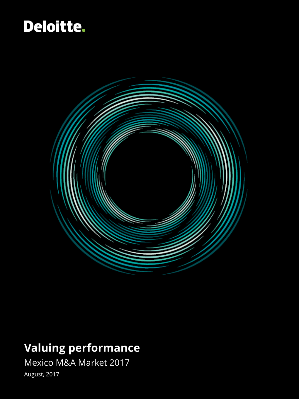 Valuing Performance Mexico M&A Market 2017 August, 2017 Content