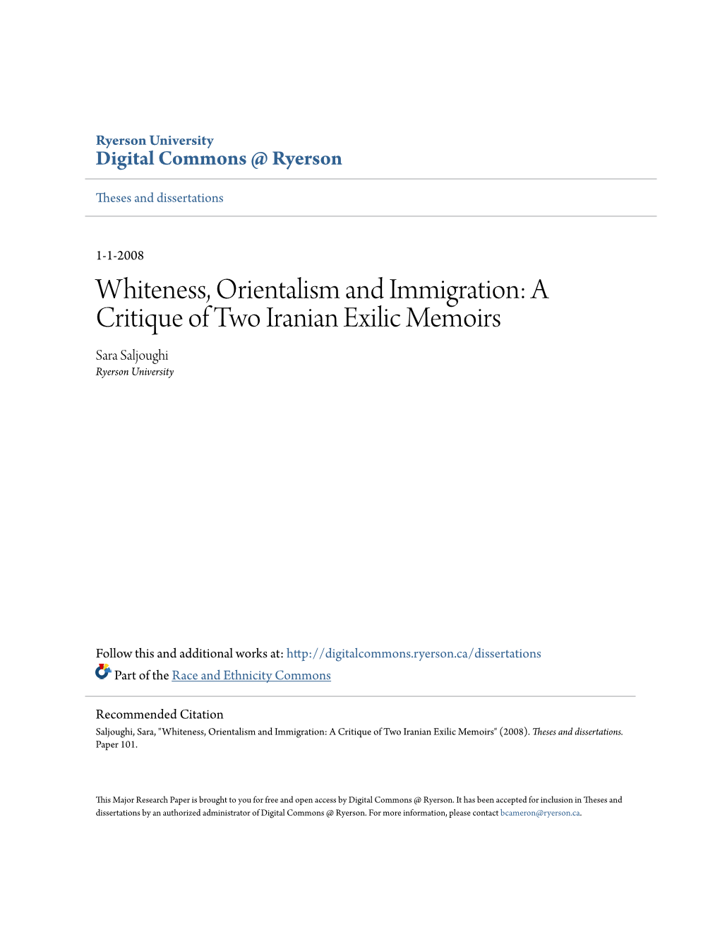 Whiteness, Orientalism and Immigration: a Critique of Two Iranian Exilic Memoirs Sara Saljoughi Ryerson University