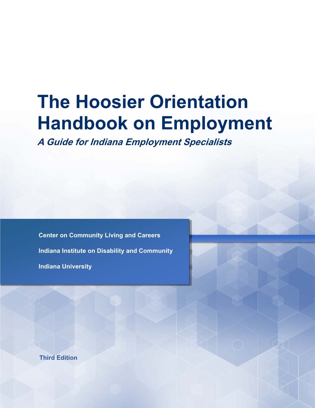 The Hoosier Orientation Handbook on Employment a Guide for Indiana Employment Specialists