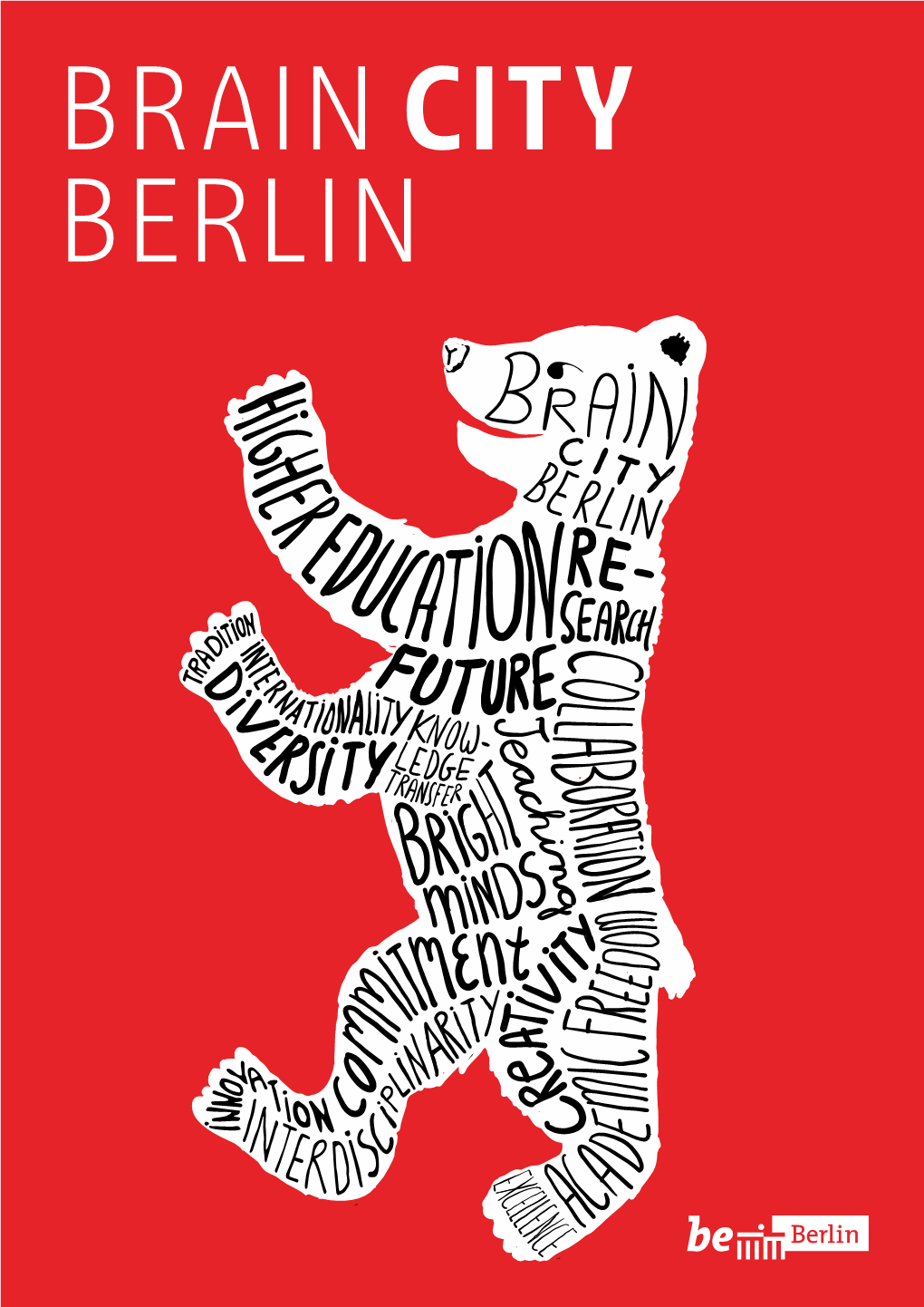 City: More Than the Brain City Map Higher Education and Research Are ∑8Um of Its Parts 10(Removable) International,13 and So Is Berlin