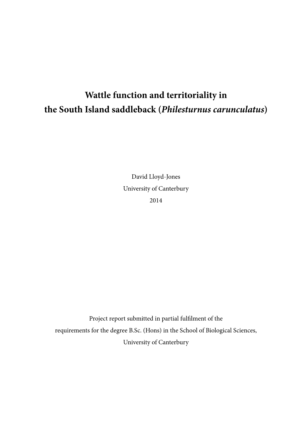 Wattle Function and Territoriality in the South Island Saddleback (Philesturnus Carunculatus)