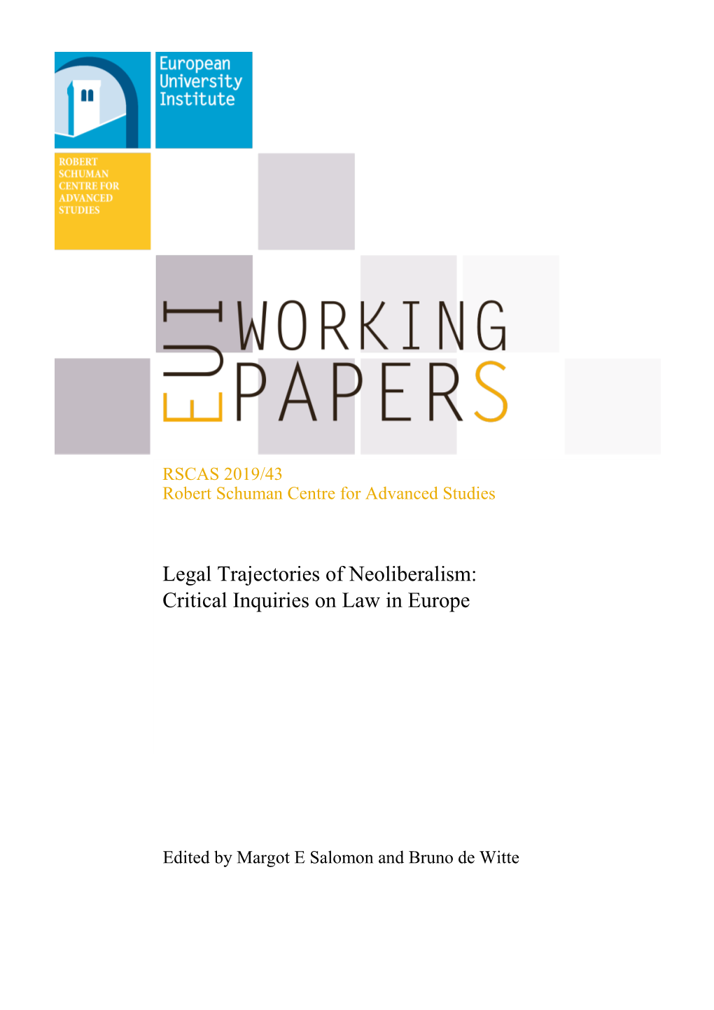 RSCAS 2019/43Rev.3 Legal Trajectories of Neoliberalism