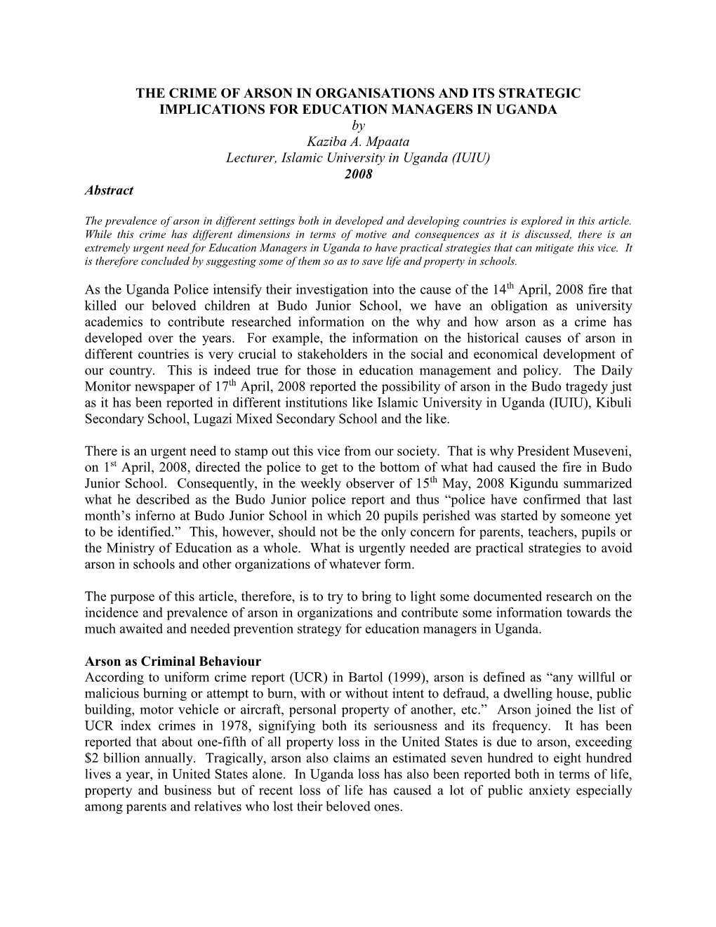 THE CRIME of ARSON in ORGANISATIONS and ITS STRATEGIC IMPLICATIONS for EDUCATION MANAGERS in UGANDA by Kaziba A