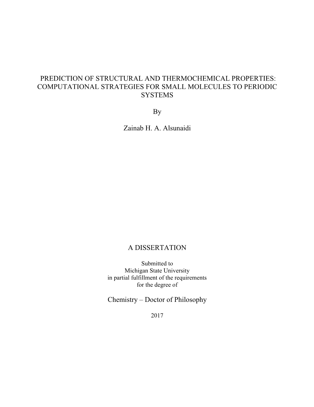 Prediction of Structural and Thermochemical Properties: Computational Strategies for Small Molecules to Periodic Systems