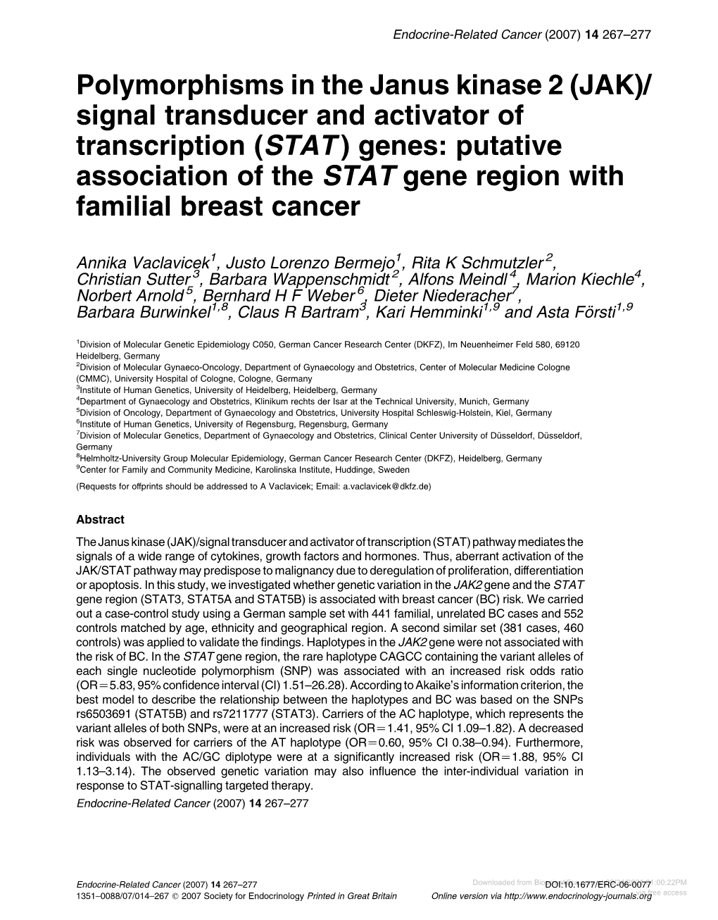 Polymorphisms in the Janus Kinase 2 (JAK)/ Signal Transducer And