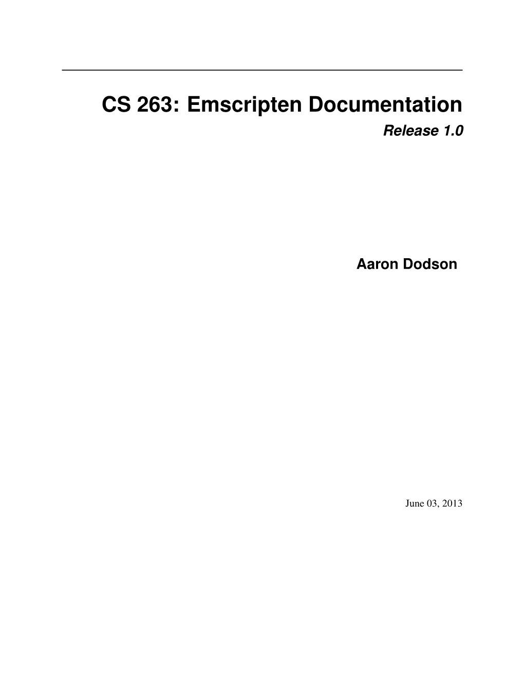 CS 263: Emscripten Documentation Release 1.0