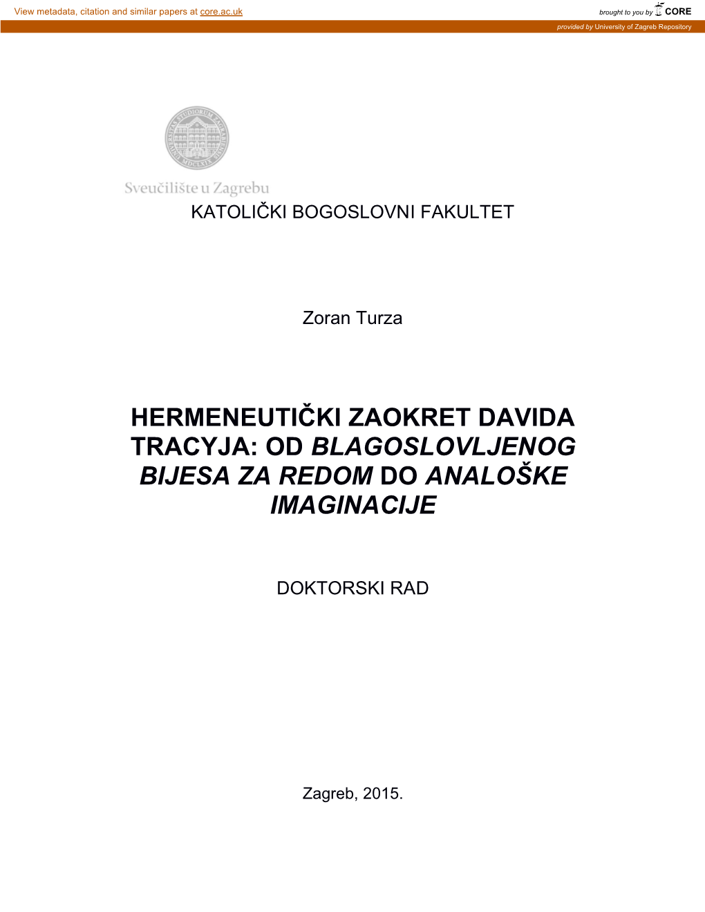 Hermeneutički Zaokret Davida Tracyja: Od Blagoslovljenog Bijesa Za Redom Do Analoške Imaginacije